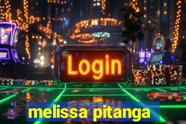 melissa pitanga